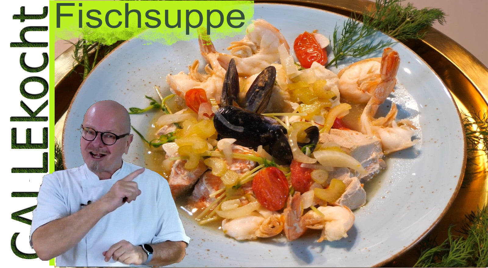 Calle kocht Fischsuppe – echter Fischeintopf