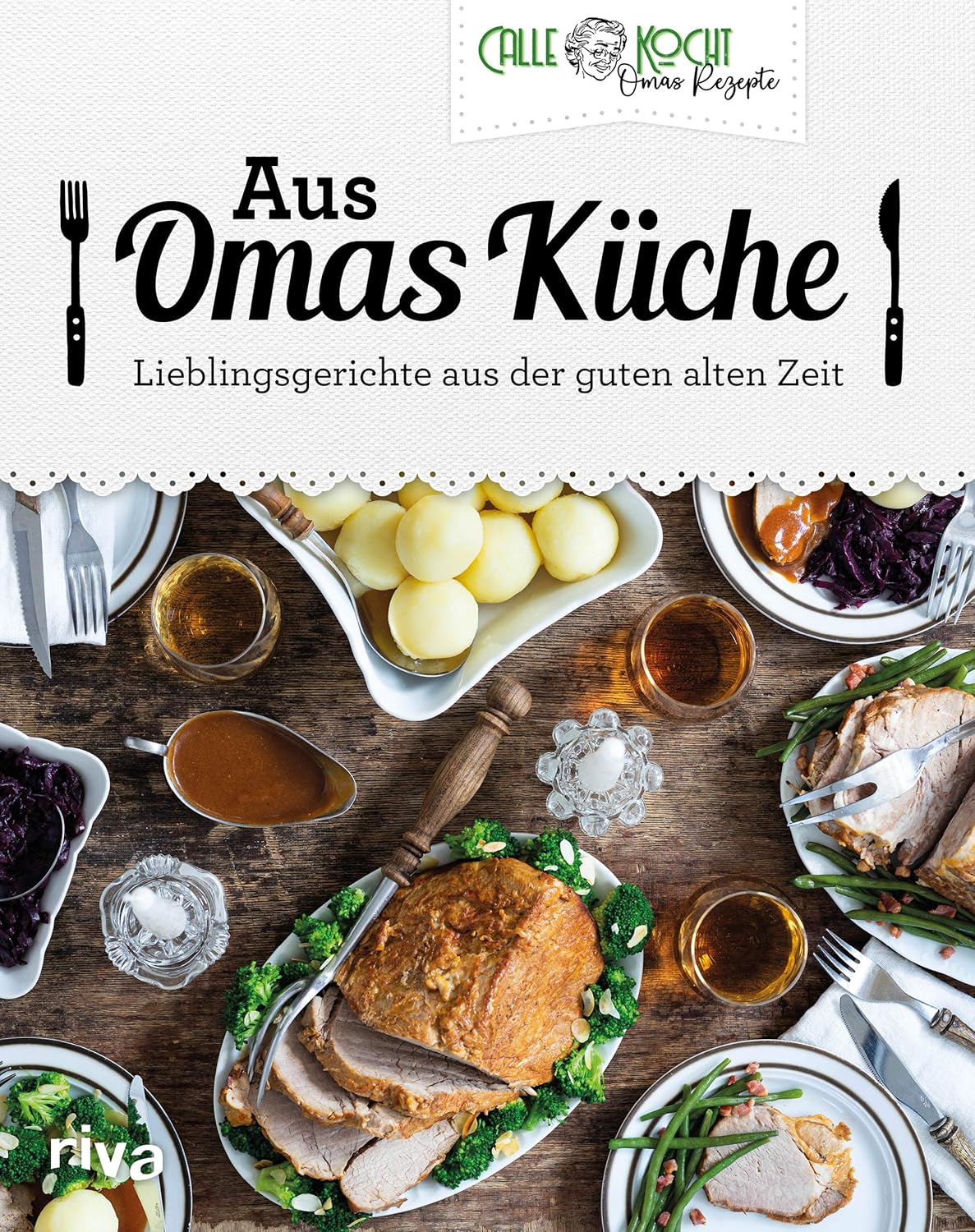 Bestseller!!! - Signiertes Kochbuch von Calle: "Aus Omas Küche"